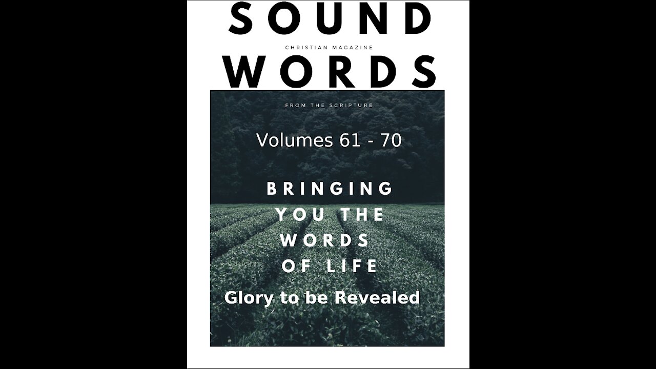 Sound Words, Glory to be Revealed