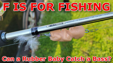 Can a Rubber Baby Catch a Bass?