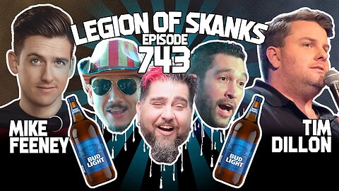 The Legion Of Skanks Play Edward 40 Hands! - Tim Dillon & Mike Feeney - Legion Of Skanks Episode 743