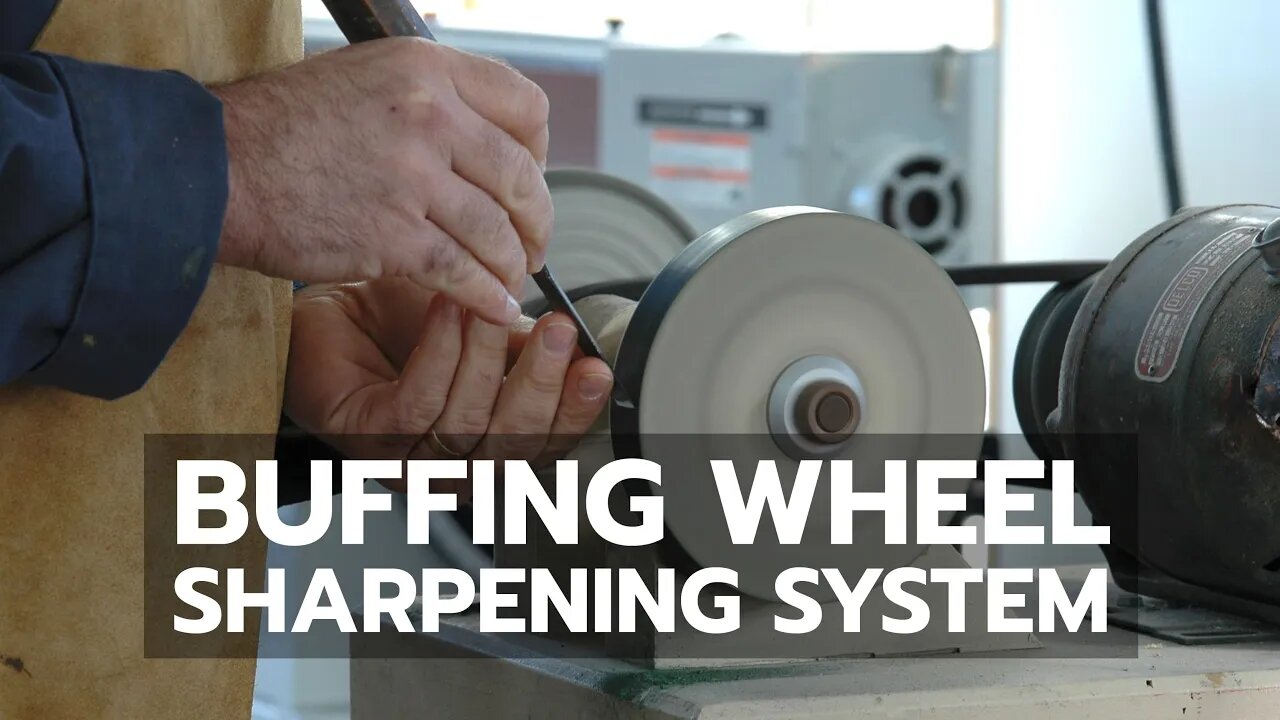 Buffing Wheel Sharpening System