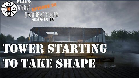 More Work On The Tower, And Trying To Help Mike Out! The Infected Gameplay S4EP98