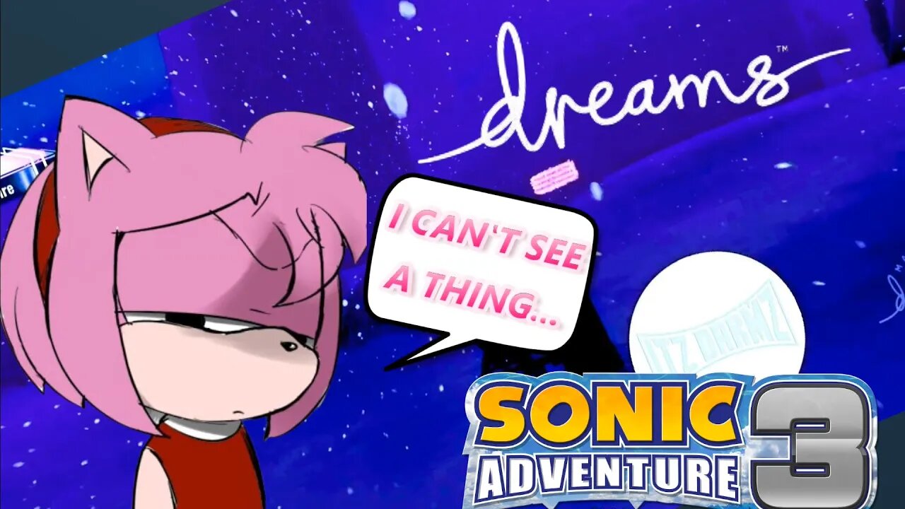 I CAN BARELY SEE!! | Sonic Adventure 3 | DREAMS PS5 | Twitch