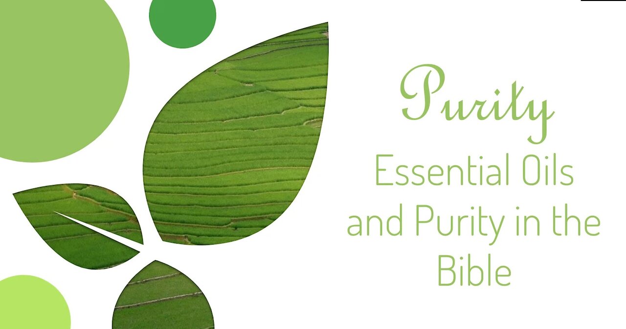 The Bible and Essential Oil Purity