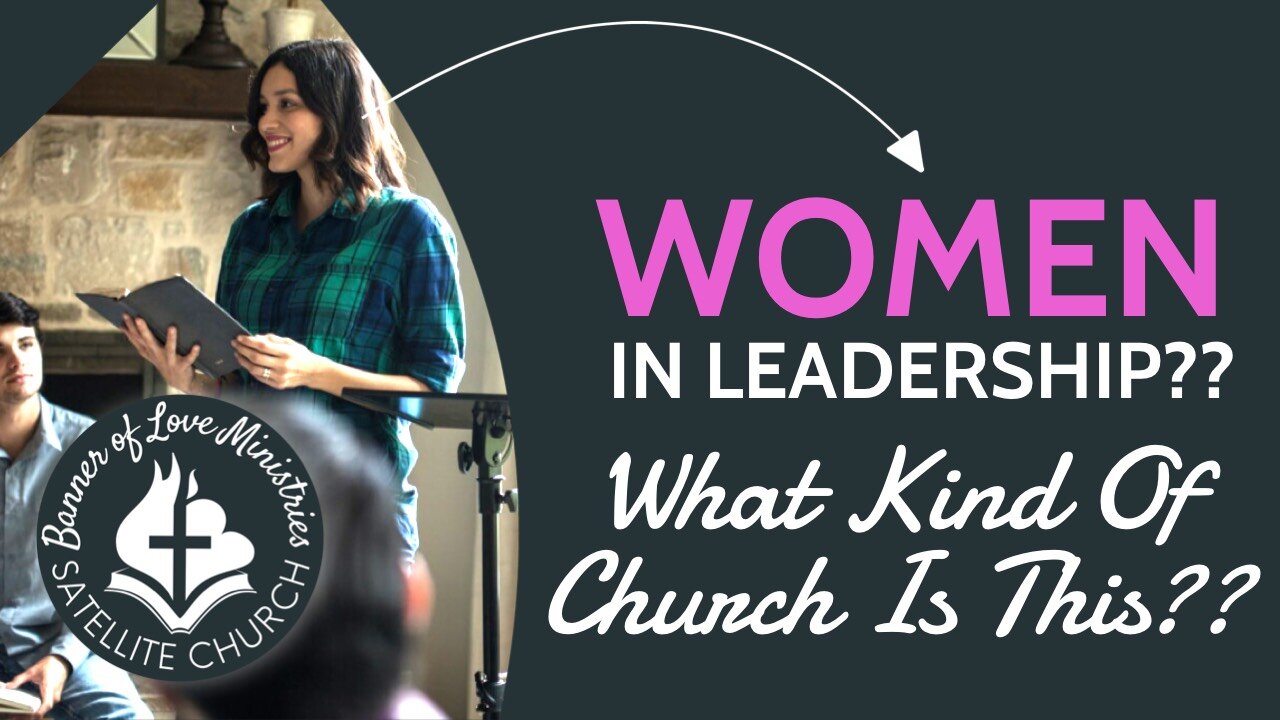 WOMEN IN LEADERSHIP - What Kind of Church Is This? - PJ Hanley