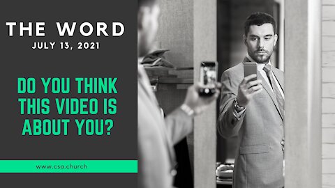 The Word: July 13, 2021