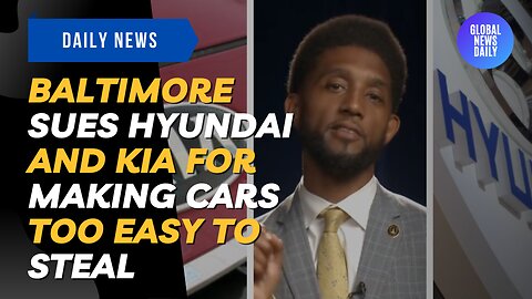 Baltimore Sues Hyundai and Kia for Making Cars Too Easy to Steal