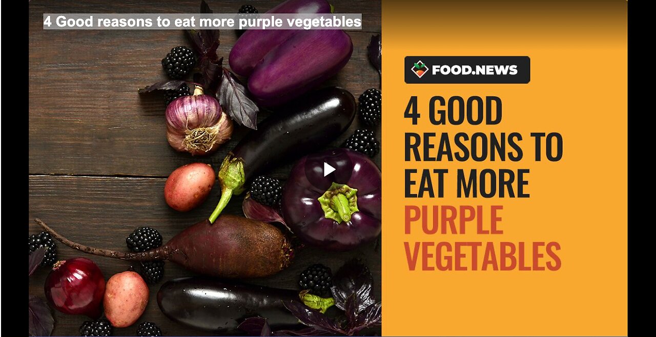 4 Good reasons to eat more purple vegetables