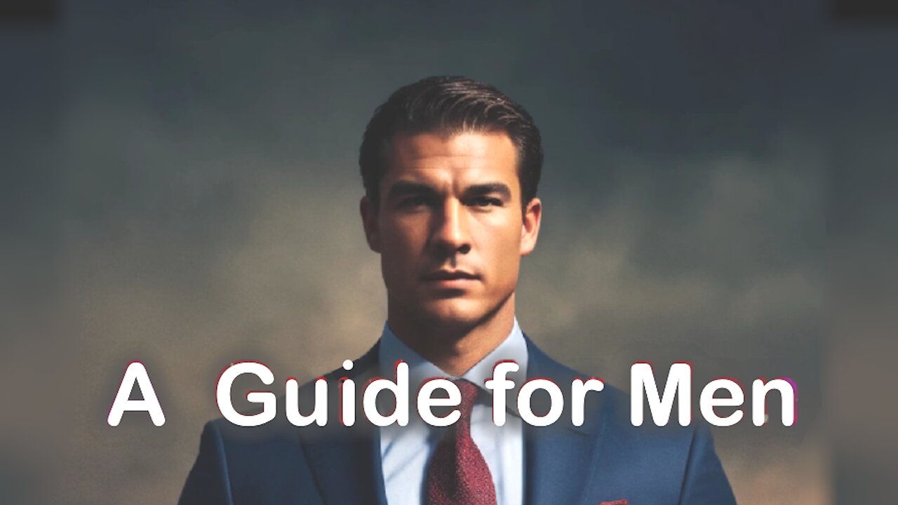 A Guide for Men - Thriving in a Modern World (Introduction)