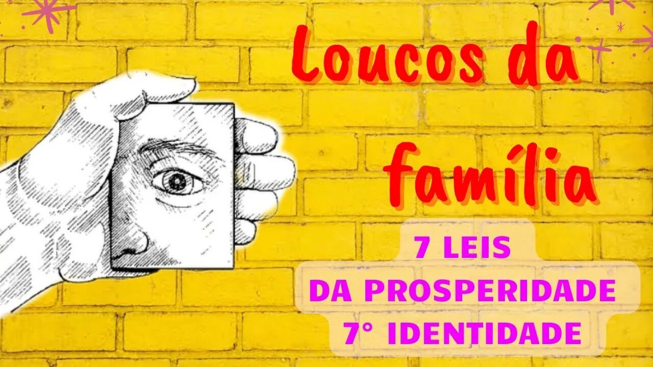 EPISÓDIO 09 - LEIS UNIVERSAIS DA PROSPERIDADE - IDENTIDADE - LEI DA ATRAÇÃO #leidaatração #gratidão