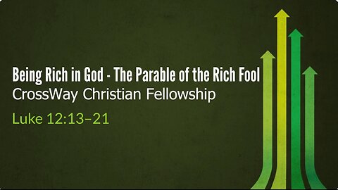 The Parable of the Rich Fool (Luke 12:16-21)