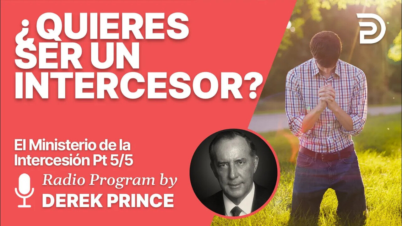 El Ministerio de la Intercesion 5 de 5 - ¿Quieres ser un intercesor?