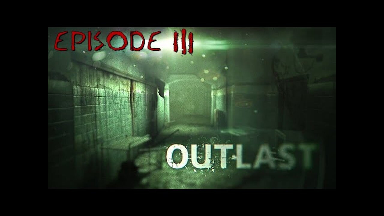 Danster Plays Outlast: Part 3