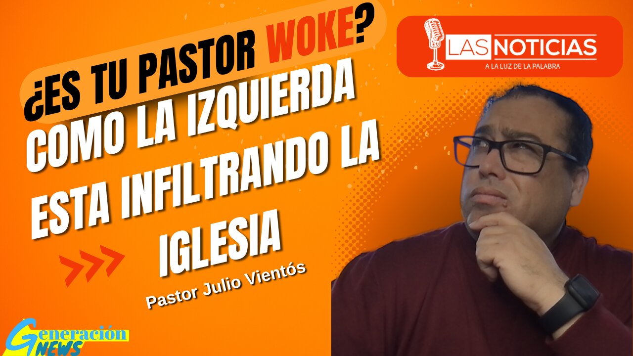 ¿Es tu pastor WOKE? Como la izquierda esta infiltrado la iglesia (2da parte)