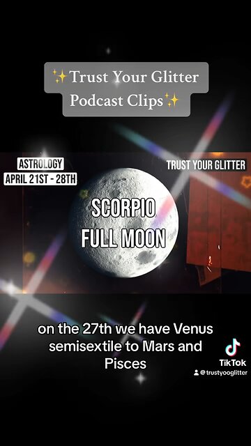 🌕🦂 Full Moon Message | Trust Your Glitter Clips