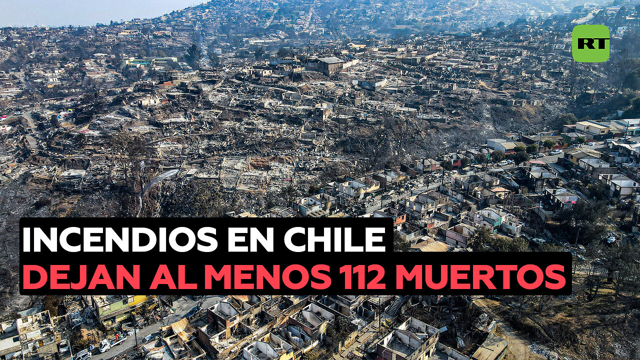 Devastadores incendios en Chile se saldan con más de 110 muertos y decenas de desaparecidos