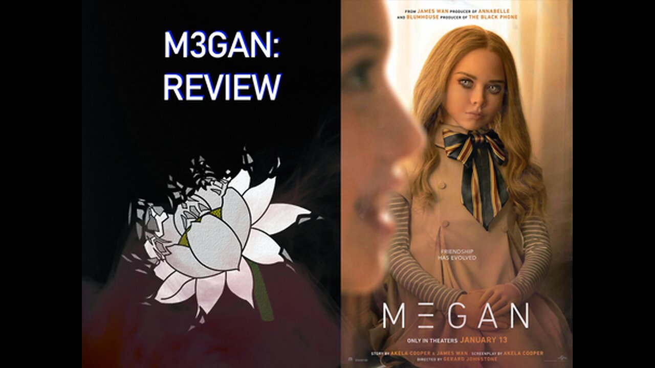 Weaponised Uncanny Valley and the Dangers of iPad Children | M3GAN REVIEW