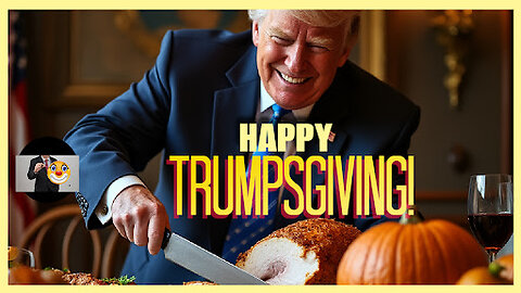 Happy Trumpsgiving!