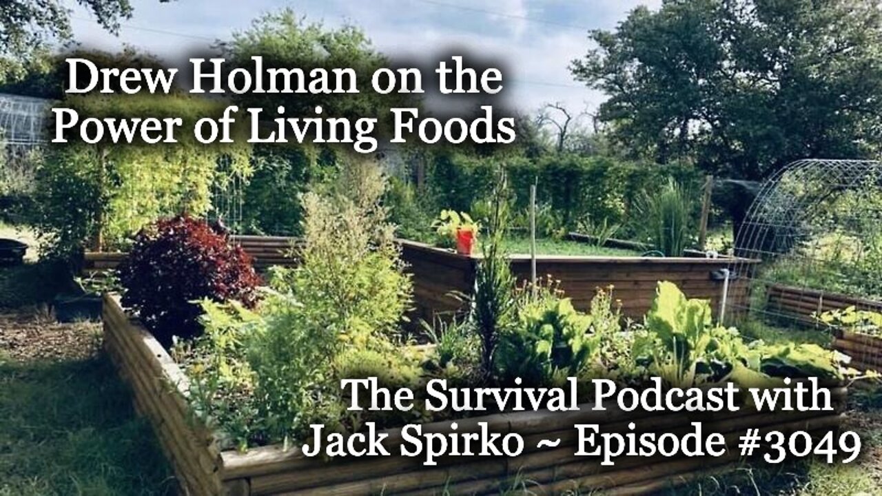 Drew Holman from Back to Mother on Living Foods - Epi-3049