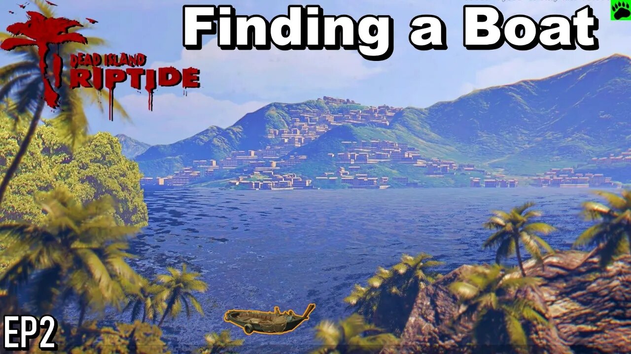 Dead Island Riptide EP2 Finding a Boat