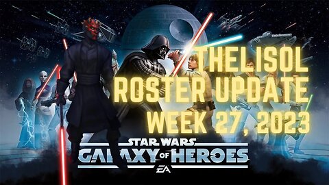 TheLisol Roster Update | Week 27, 2023 | Knocking on Levi's door | SWGoH