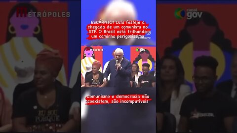 ESCÁRNIO! Lula festeja a chegada de um comunista no STF