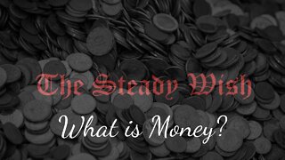 What is money? What does It represent?