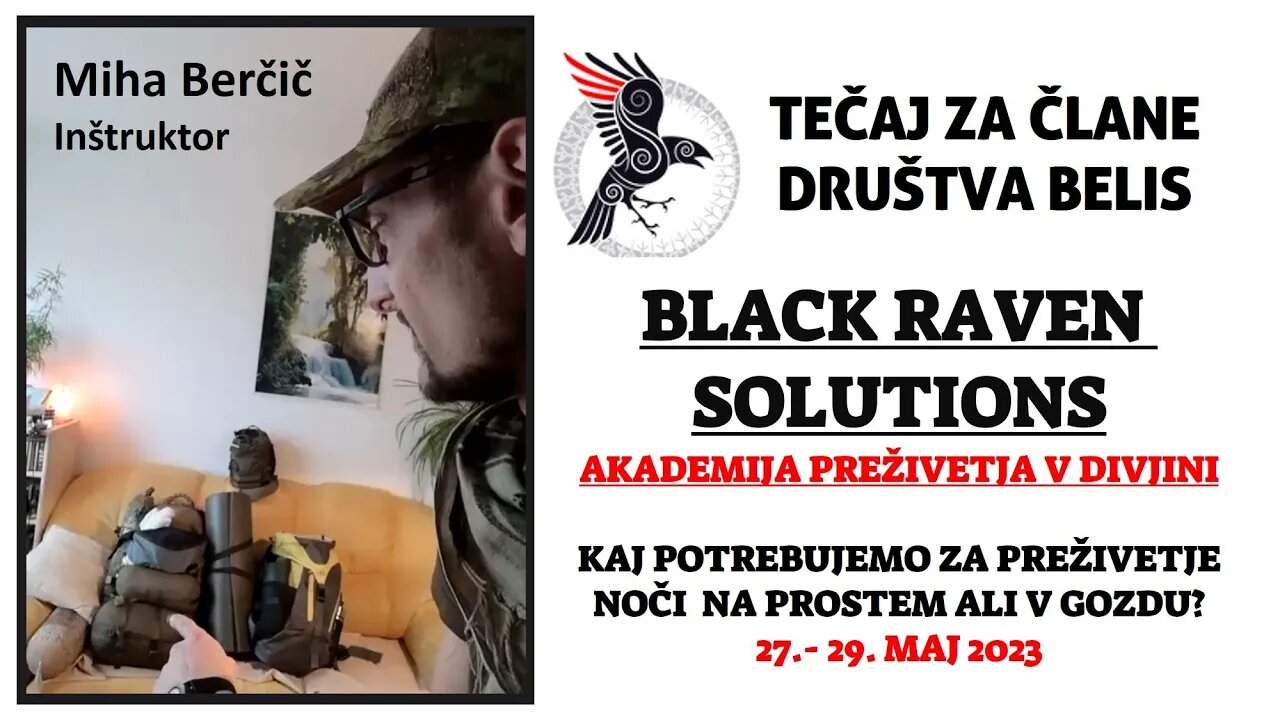 TEČAJ PREŽIVETJA V DIVJINI - ZA ČLANE DRUŠTVA BELIS - V okviru akademije BLACK RAVEN SOLUTIONS