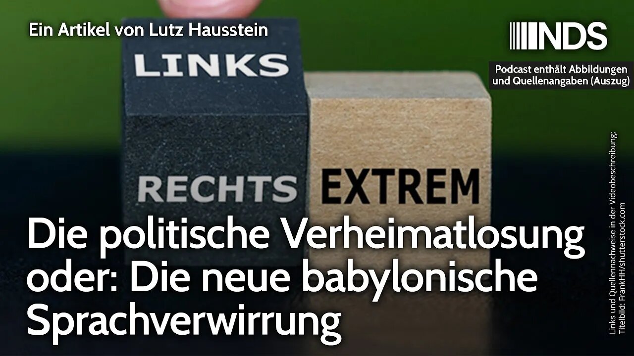 Die politische Verheimatlosung oder: Die neue babylonische Sprachverwirrung | Lutz Hausstein | NDS