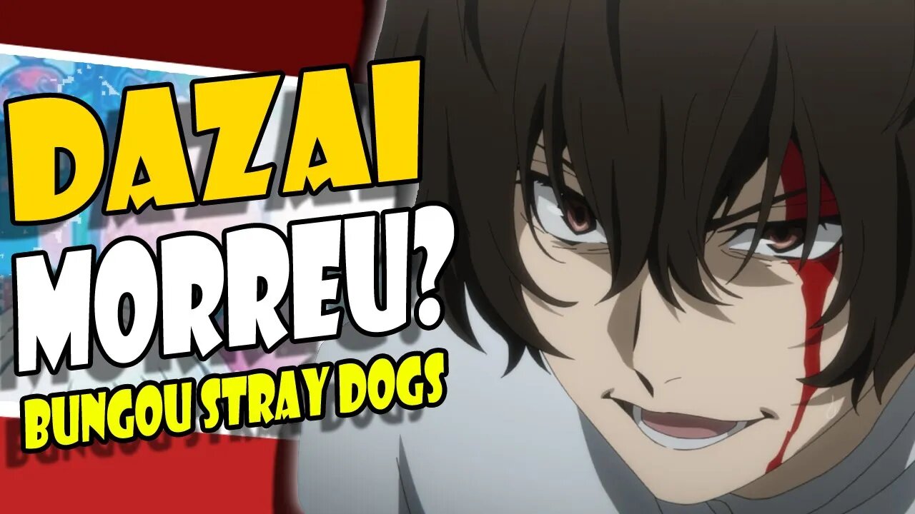 DAZAI está MORTO?! - Bungou Stray Dogs - Review temp.5 eps 3 ao 10