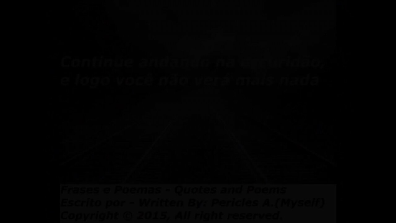 Continue andando na escuridão... [Frases e Poemas]