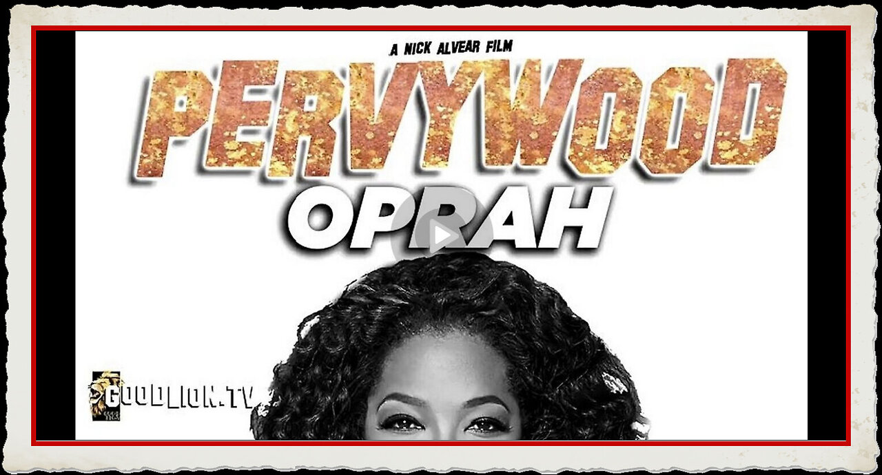 PERVYWOOD 🔥OPRAH - the satanic WITCH BITCH EXPOSED🔥