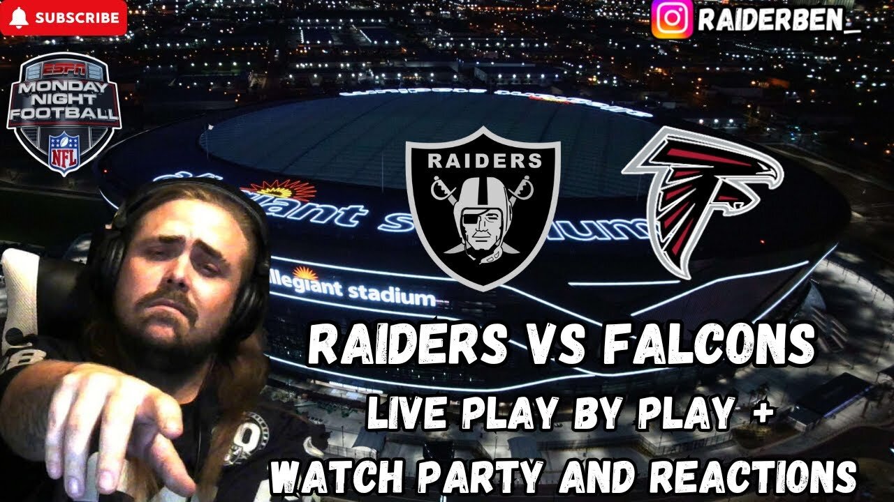 Raiders Vs Falcons MNF || LIVE Play By Play + Reactions + Watch Party