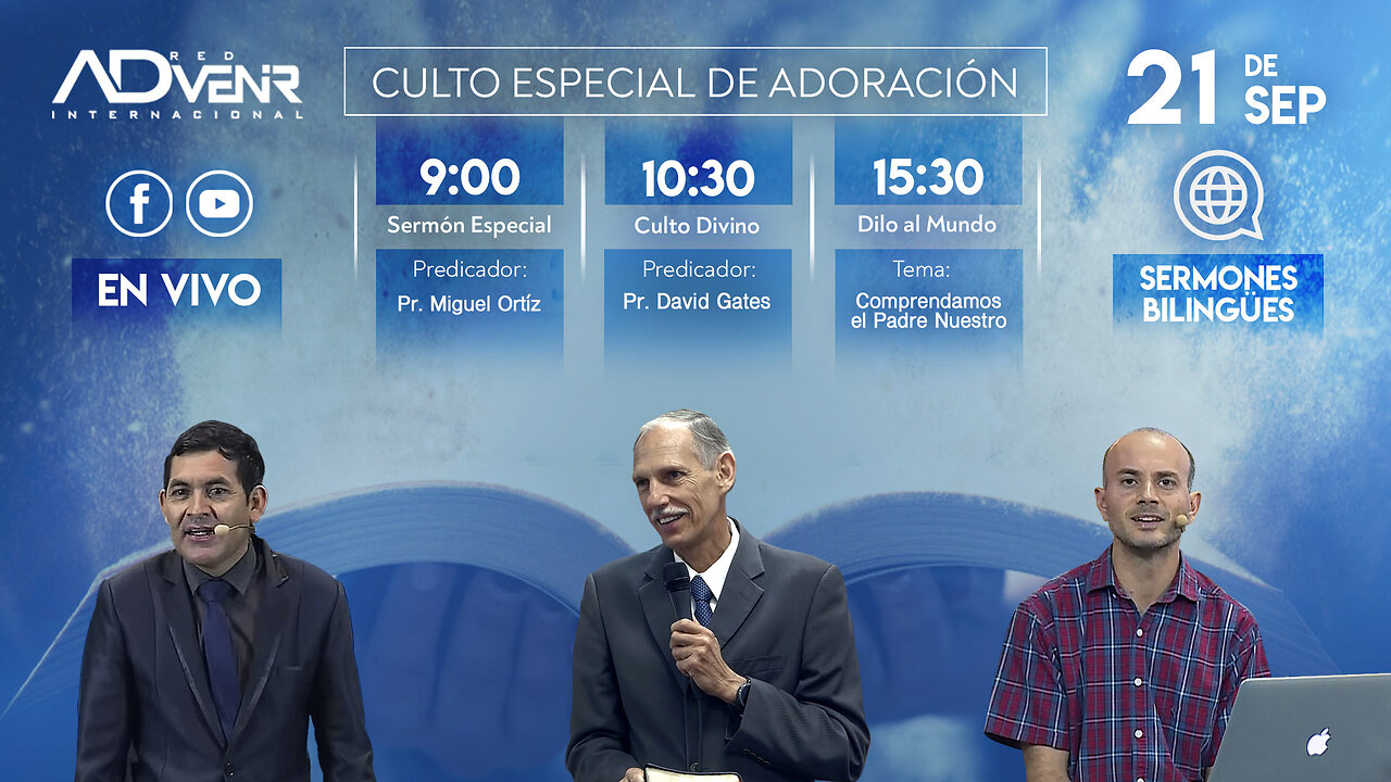 Sábado Especial 21 Septiembre 2024 - pr. David Gates y pr. Miguel Ortiz