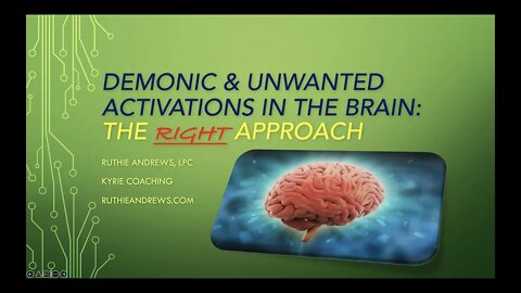 Demonic & Unwanted Activations in the Brain: The Right Approach