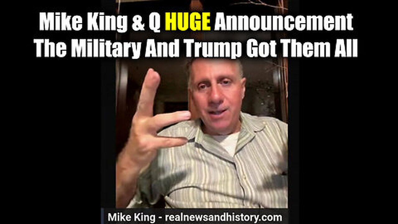 Mike King & Q Huge Announcement - The Military And Trump Got Them All