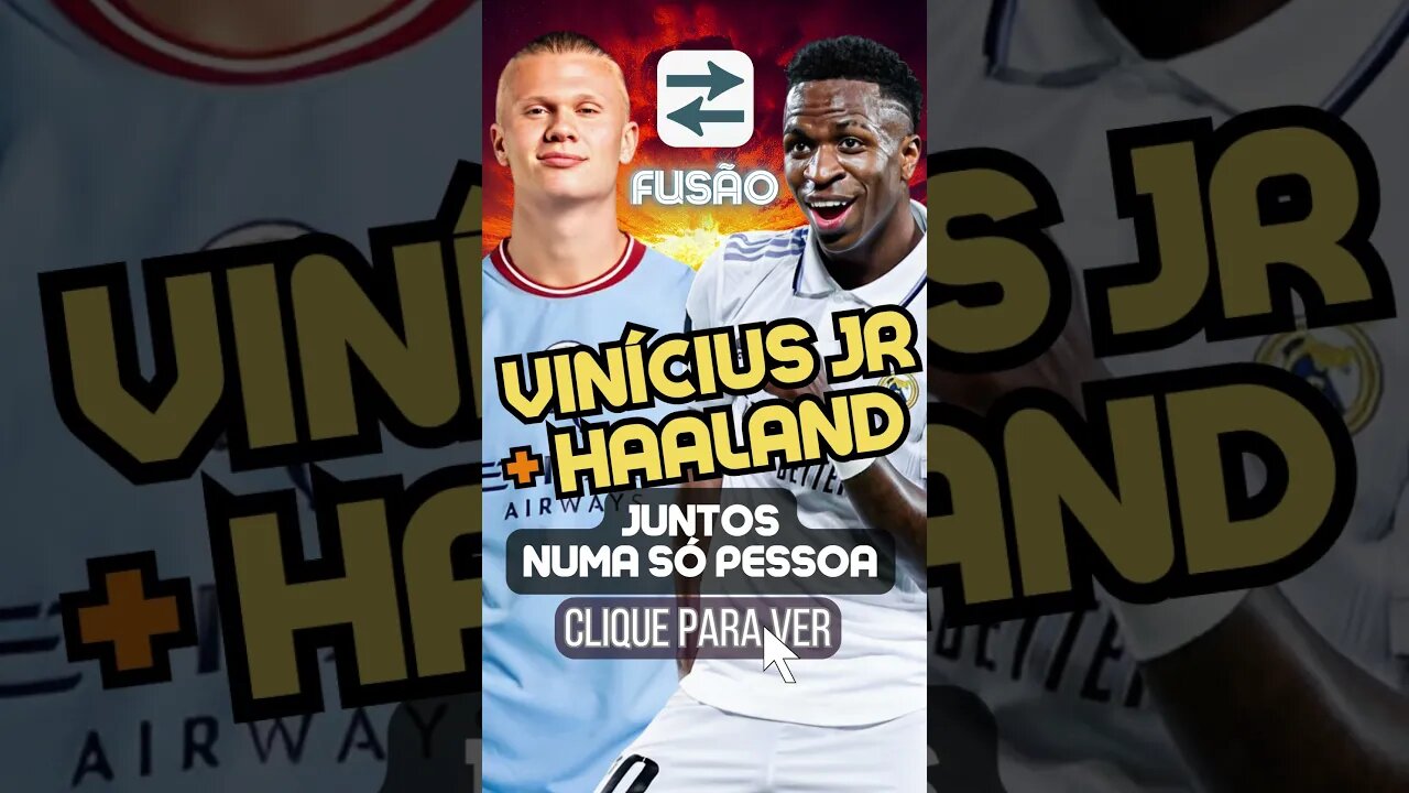 Vinícius Junior e Haaland FUSÃO! #shorts