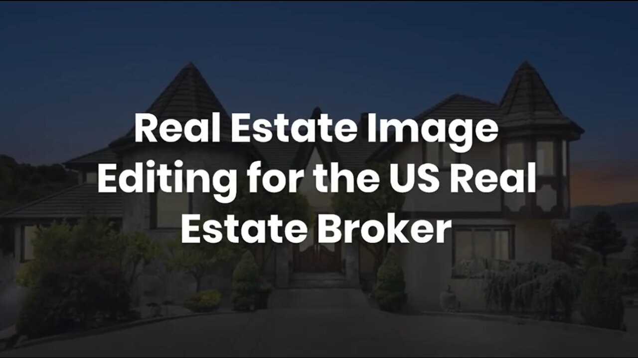 Real Estate Image Editing for the US Real Estate Broker