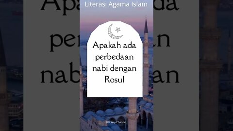PERBEDAAN NABI DAN ROSUL