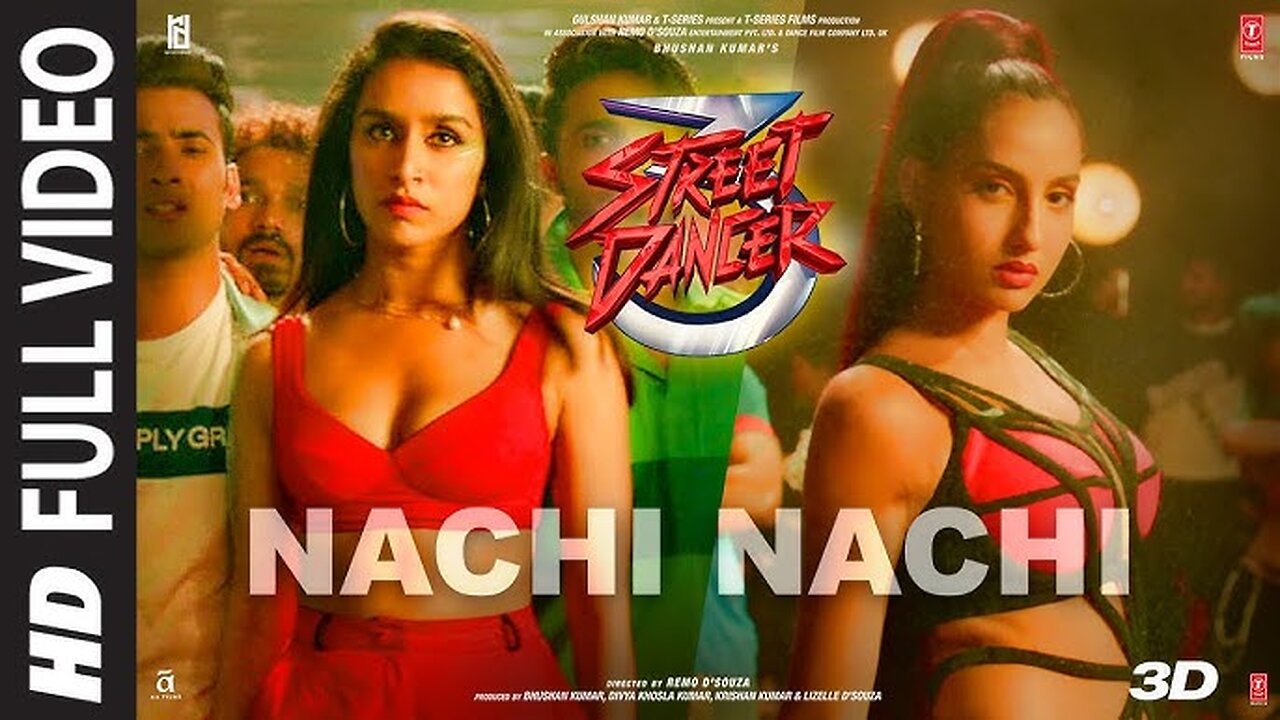 FULL_SONG__Nachi_Nachi___Street_Dancer_3D___Varun_D,Shraddha_K,Nora_F__Neeti_M,Dhvani_B,Millind_G