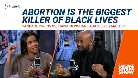 Candace Owens Debates Black Lives Matter Activist Hawk Newsome On Abortion | Candace Owens Show