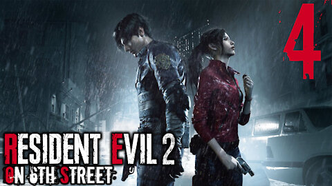 Resident Evil 2 on 6th Street Part 4
