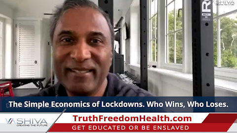 Dr.SHIVA LIVE: The Simple Economics of Lockdowns. Who Wins, Who Loses.