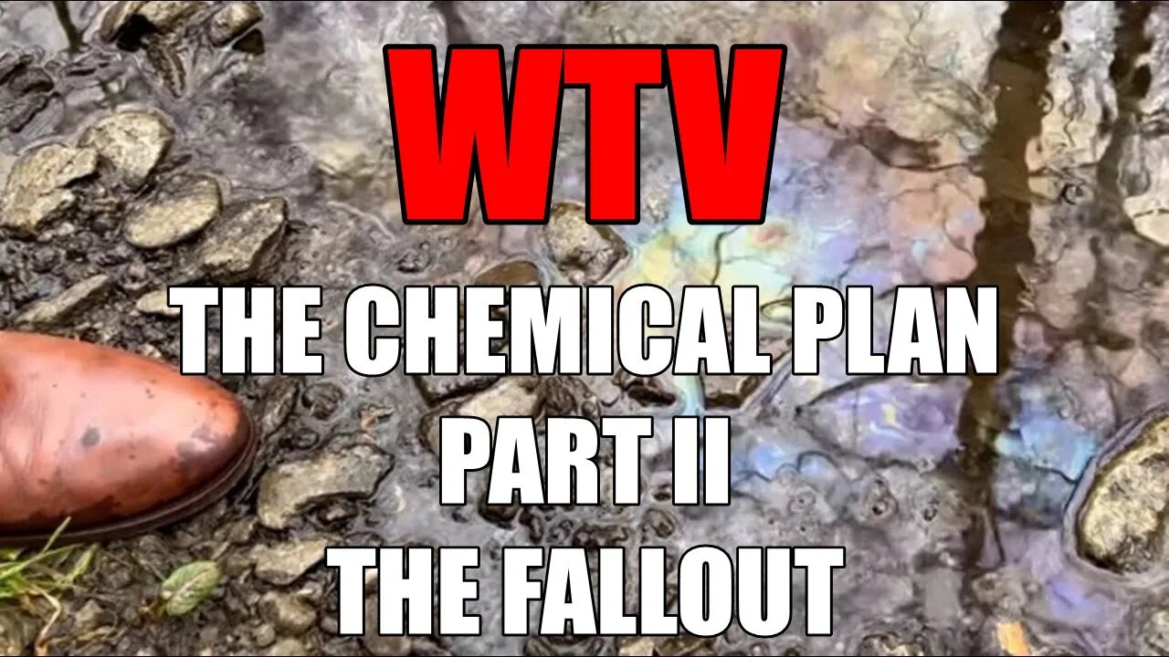 What You Need To Know About THE CHEMICAL PLAN PART II: THE FALLOUT