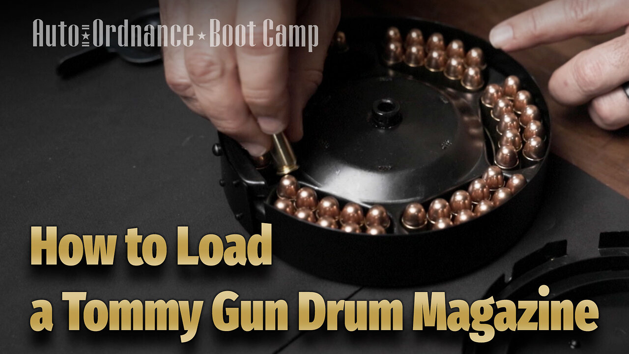 A-O Boot Camp: How to Load a Tommy Gun Drum Magazine