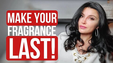 7 TIPS on how to make your FRAGRANCE LAST LONGER!