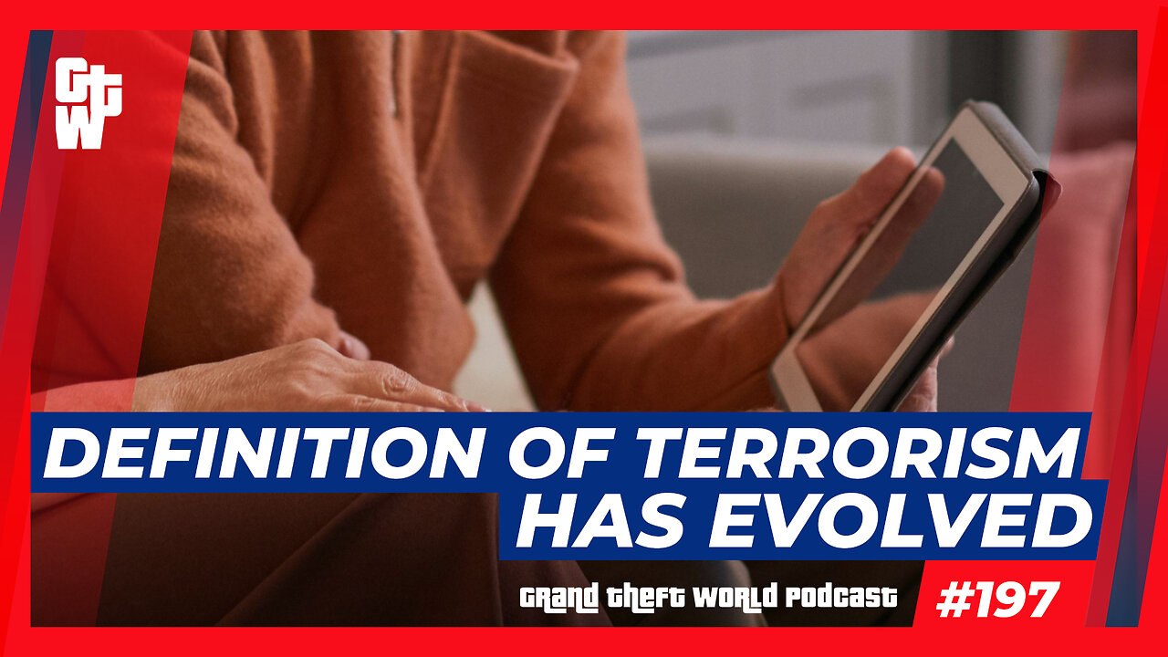 Definition of Terrorism has EVOLVED | #GrandTheftWorld 197 (Clip)