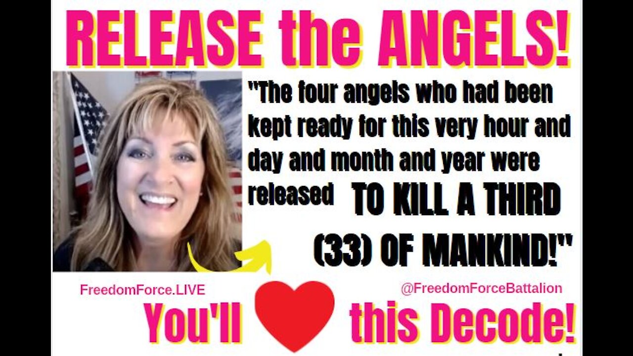 RELEASE THE ANGELS TO KILL 1/3 OF MANKIND! 7 TRUMPETS 7-31-21