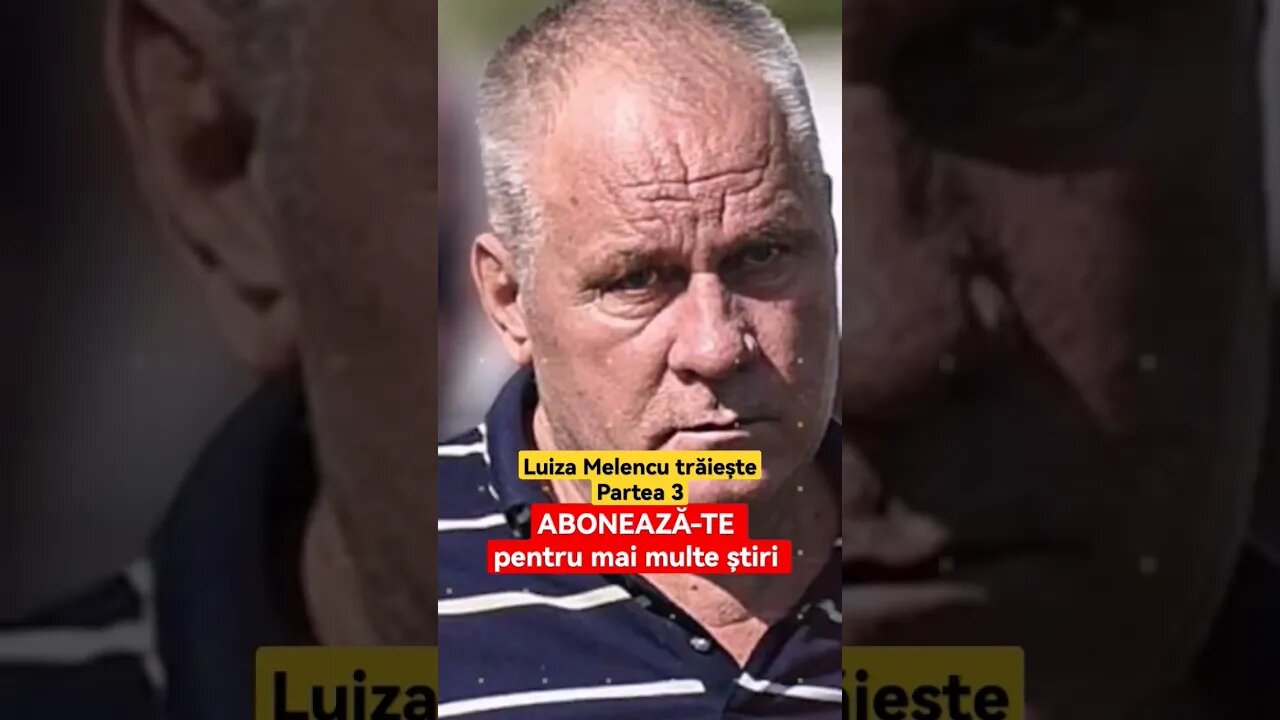 Luiza Melencu trăiește - Partea 3