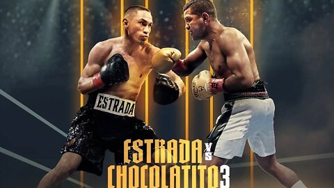 Estrada vs Chocolatito III Live Commentary #TWT