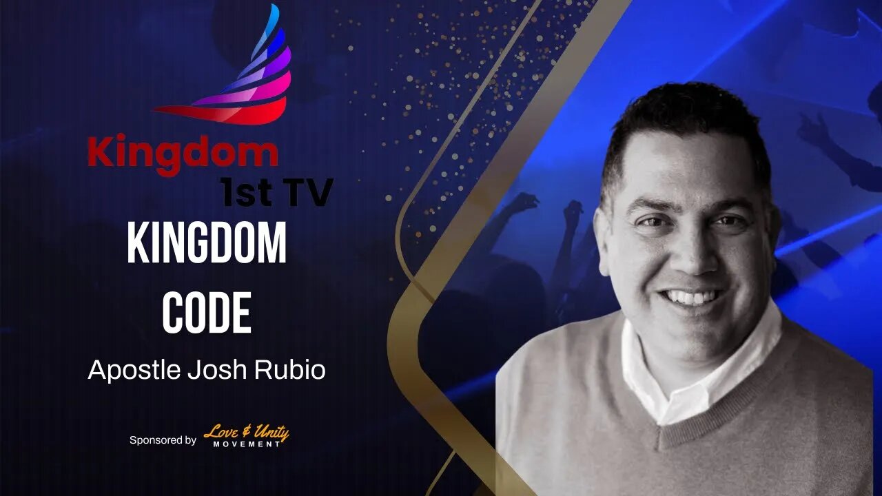 Special Re-Broadcast of Kingdom Code with Apostle Josh Rubio